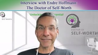 Interview with Endre Hoffmann: The Doctor of Self Worth