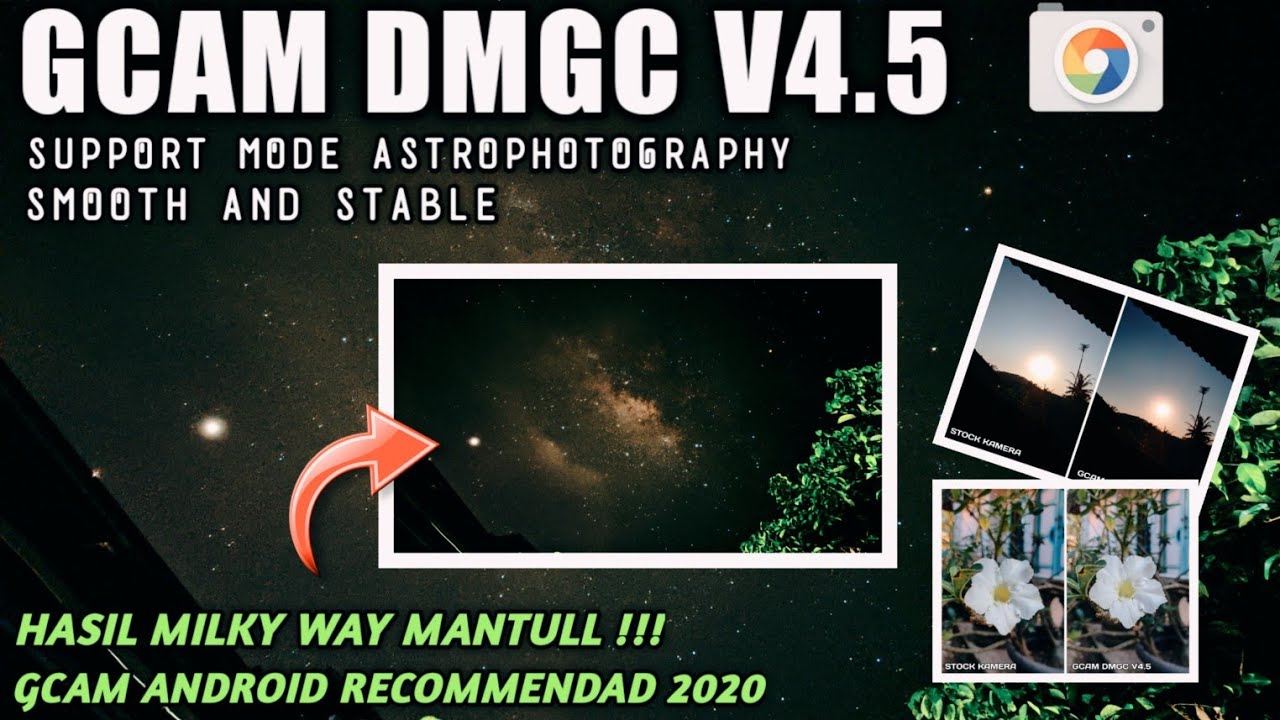 Gcam DMGC V4.5 Bisa Motret Milky Way Mantul Stable | Tester And Review Gcam Android