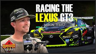214. Lexus GT3's Final Year, Racing IMSA, and Chasing Titles w/ Aaron Telitz