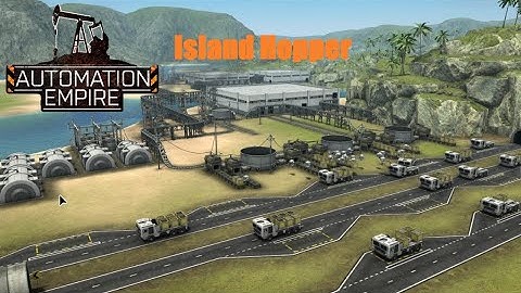 Island Hopper Ep 5 - Automation Empire