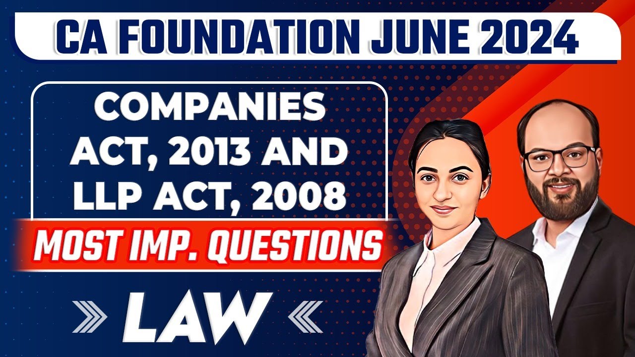 Companies Act, 2013 & LLP Act 2008 Important Questions | CA Foundation ...