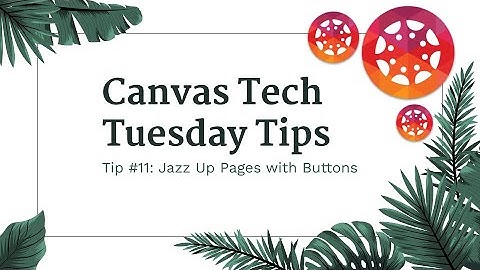 Jazz Up Pages in Canvas with Clickable Icon Buttons