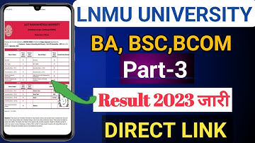 LNMU B.COM Part 3 Results Jari | LNMU Part 3 Results 2023 | LNMU Part 3 Results