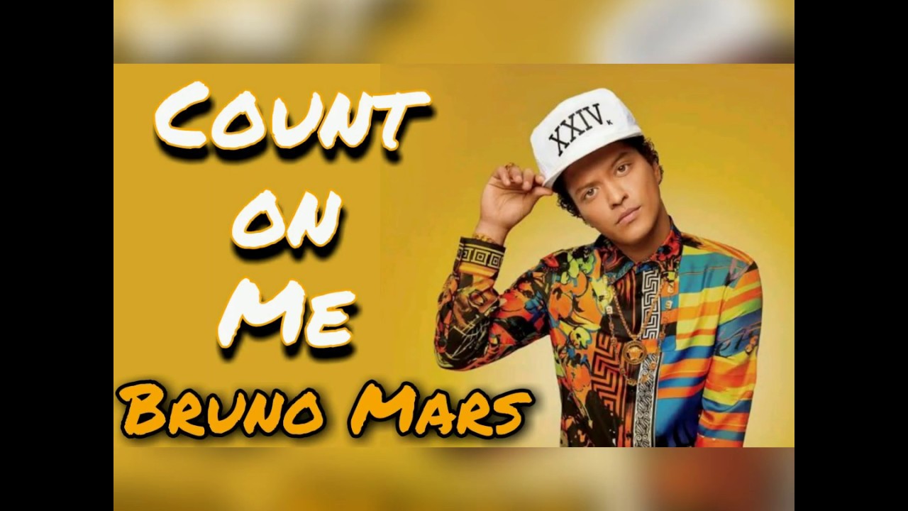 Bruno Mars - Count on Me (Lyrics) - YouTube