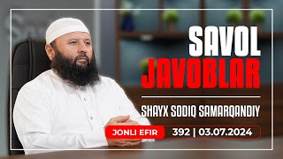 LIVE: Savol-javoblar №392 | 22.05.2024