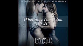 Dua Lipa &amp; Whethan  - High Ost. Fifty Shades Freed  Lyrics