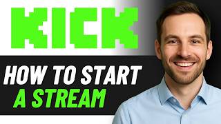 How to Go Live on Kick (Easy Streaming Setup Step-by-Step)