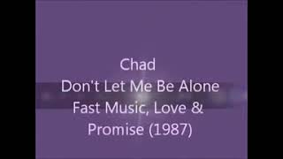 Chad  Dont Let Me Be Aloneldssoul1 