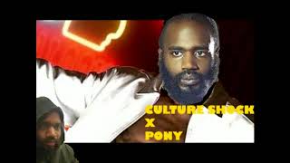 Culture Shock X Pony - Death Grips/Ginuwine