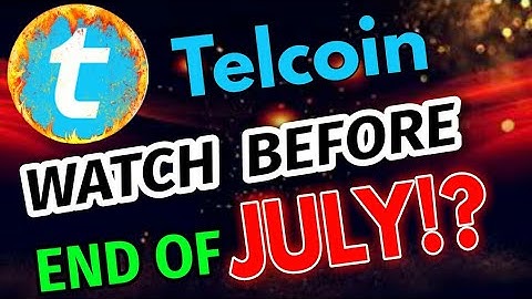 Telcoin Holders Watch Before End Of July!? || Telcoin crypto News Today