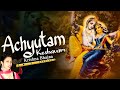 Achyutam keshavam  krishna bhajan  kaun kehte hain bhagwan aate nahi  pragati mishra