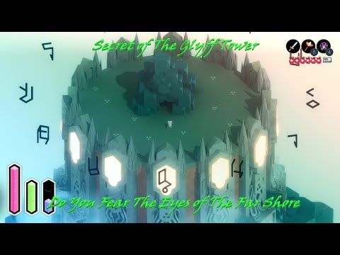 Tunic - The Final Secret! - The Glyph Tower - Do You Fear The Eyes of The Far Shore