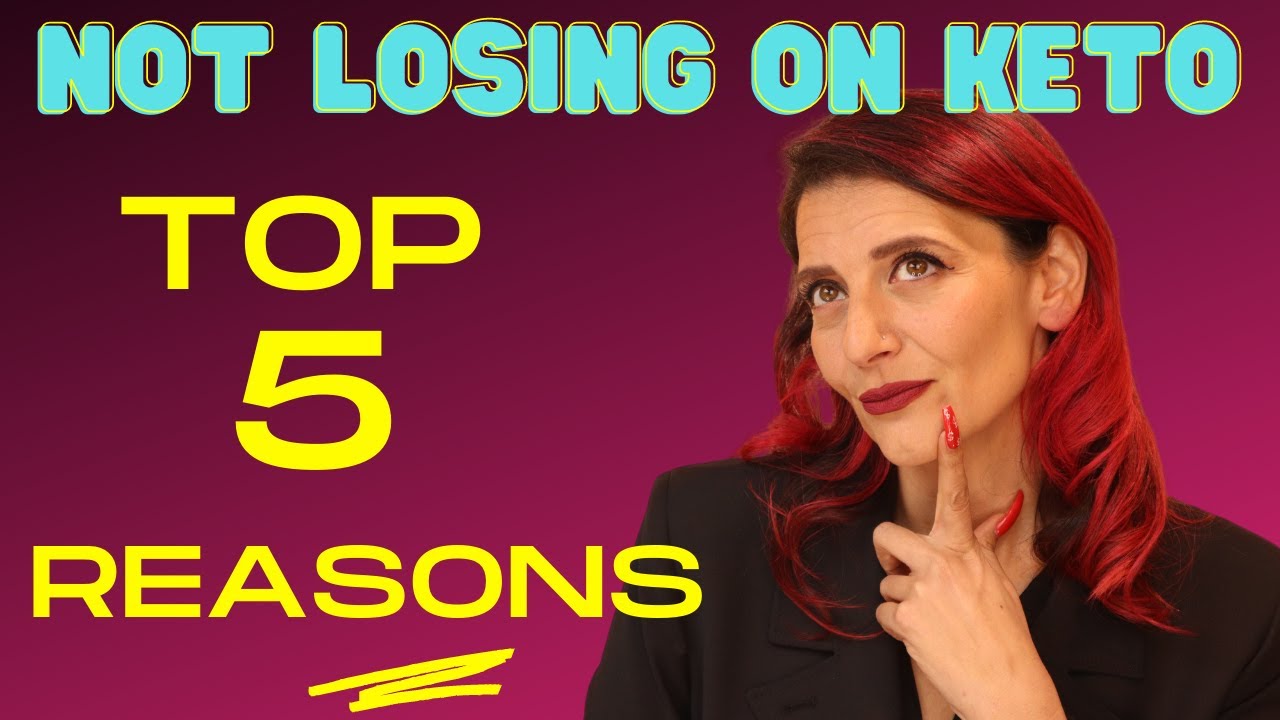 Why am I not losing weight on keto? 5 Reasons! - YouTube