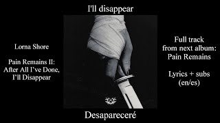 Lorna Shore - Pain Remains II: After All I&#39;ve Done, I&#39;ll Disappear (FULL SINGLE + LYRICS + SUB ESP)