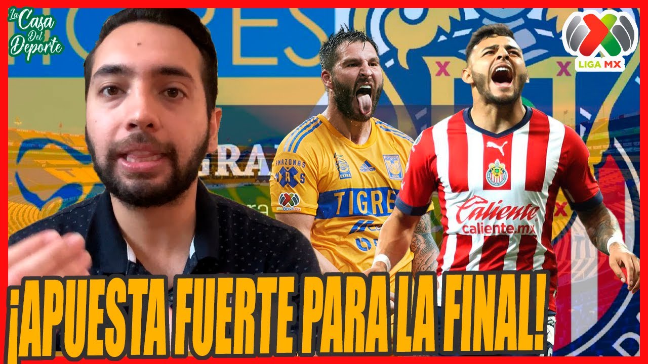 TIGRES VS CHIVAS PRONÓSTICO 🏆 | FINAL LIGA MX | CLAUSURA 2023 ...