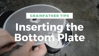 Grainfather Tips - Inserting The Bottom Plate