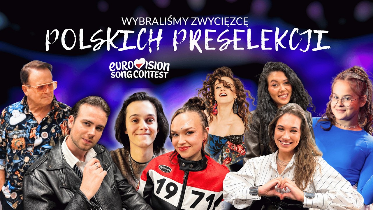 EUROWIZJA 2026: KTO BĘDZIE REPREZENTOWAŁ POLSKĘ? 🇵🇱