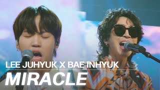 [4K] Lee JuHyuk X Bae In Hyuk - SUPER JUNIOR 'Miracle'