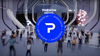 Welcome to Phenom Metaverse!