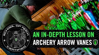 AN INDEPTH LESSON ON ARROW VANES