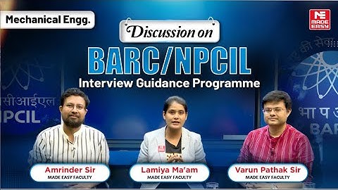 BARC/NPCIL Interview Guidance Programme | Features & Benefits | Explained by MADE EASY Experts