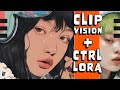 Control lora and clip vision sdxl