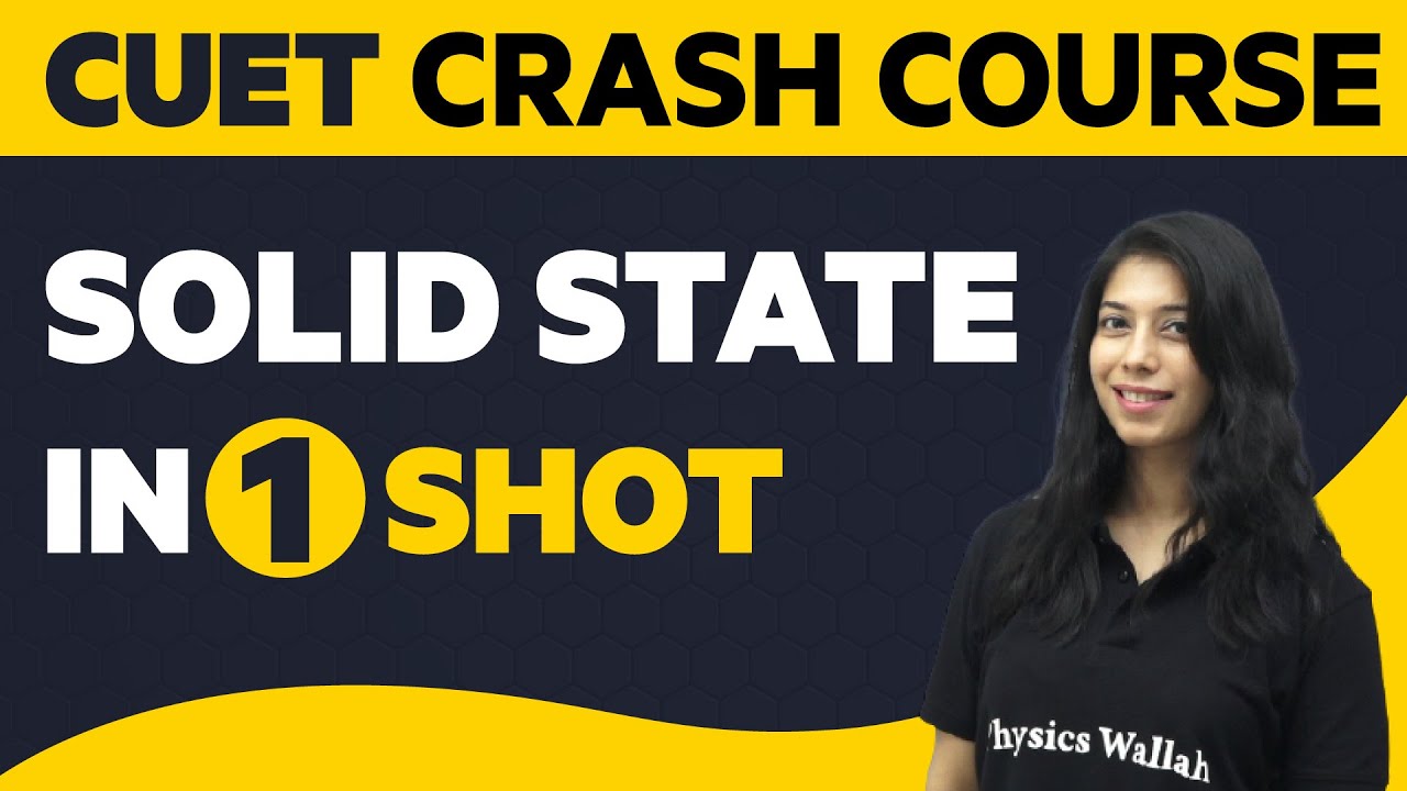 SOLID STATE in 1 Shot : Chemistry - All Concepts & Imp. Questions | CUET Crash Course 2022 🔥