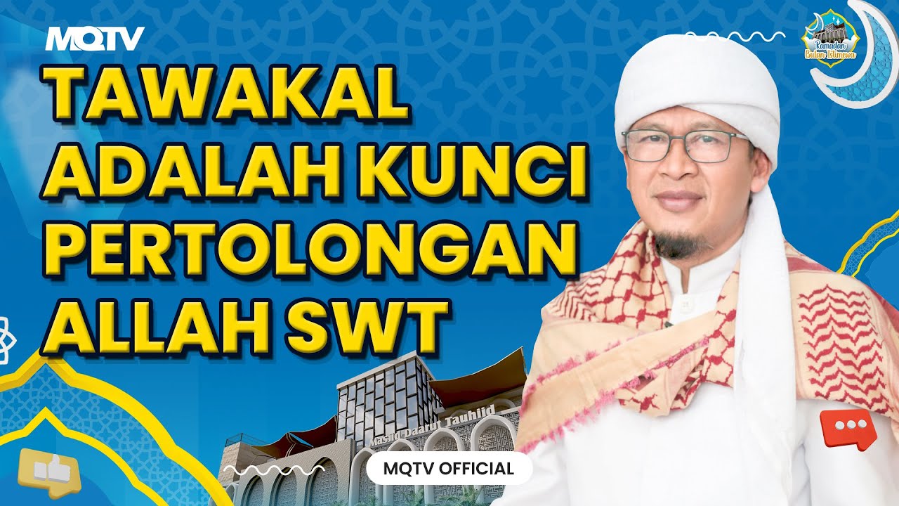 TAWAKAL ADALAH KUNCI PERTOLONGAN ALLAH SWT | KAJIAN AAGYM