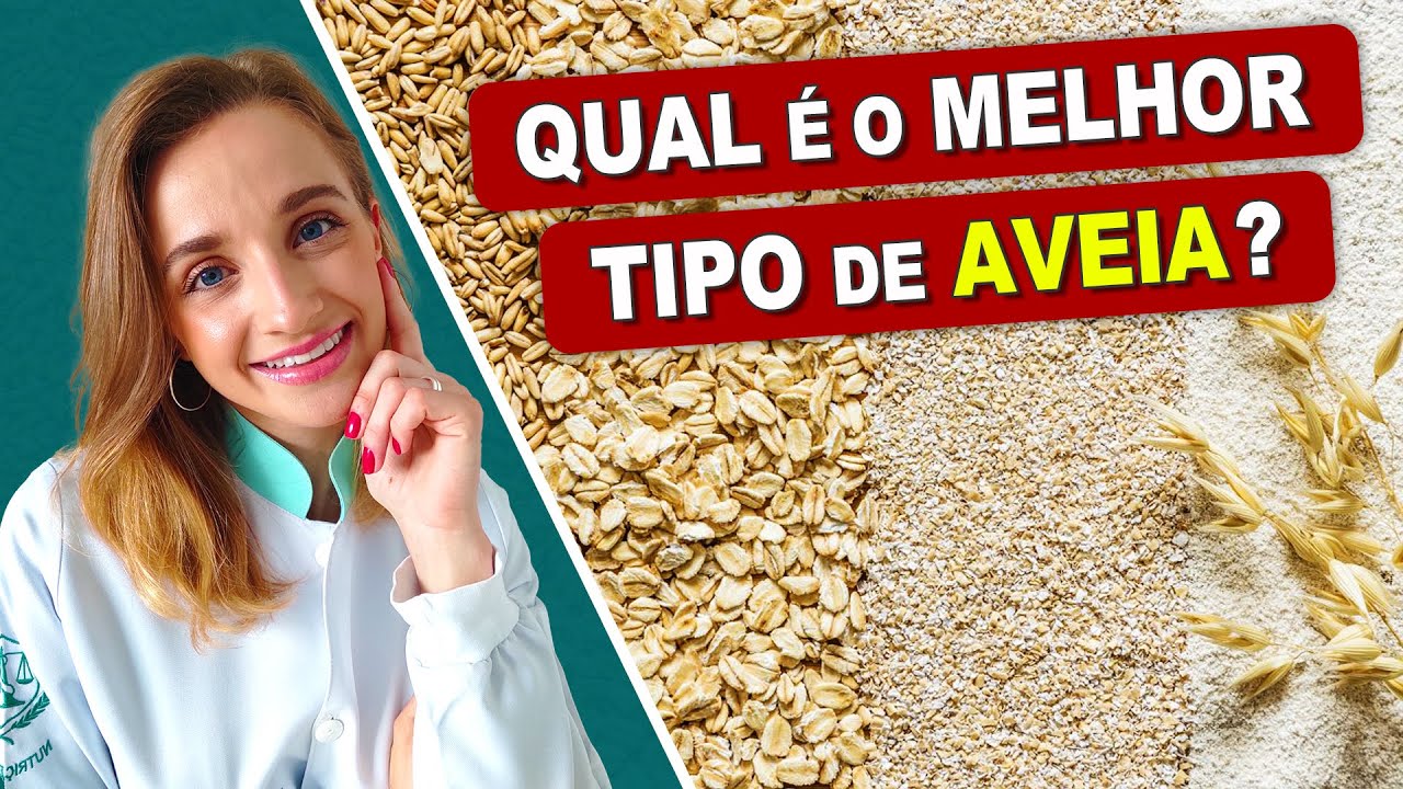 Qual é o MELHOR TIPO DE AVEIA para EMAGRECER e SAÚDE? E Como Usar Certo ...