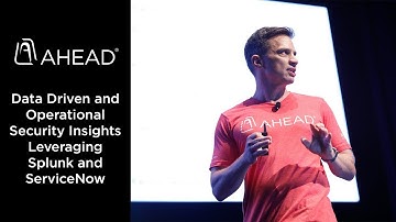 Data Driven and Operational Security Insights Leveraging Splunk and ServiceNow