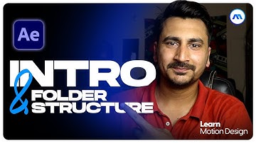 INTRO AND FOLDER STRUCTURE | AFTER EFFECT | LEARN MOTION DESIGN