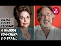 Dilma e Pepe Escobar: a Guerra Fria EUA-China e os impactos no Brasil