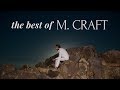 the best of Martin Craft