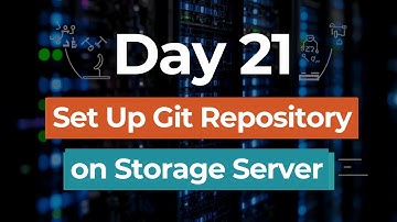 Day 21  Set Up Git Repository on Storage Server