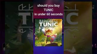 Should You Buy TUNIC In Under 60 Seconds