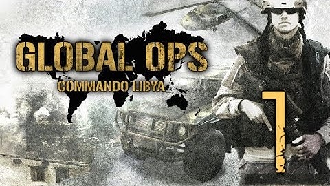 Global Ops Commando Libya / Capitulo 1