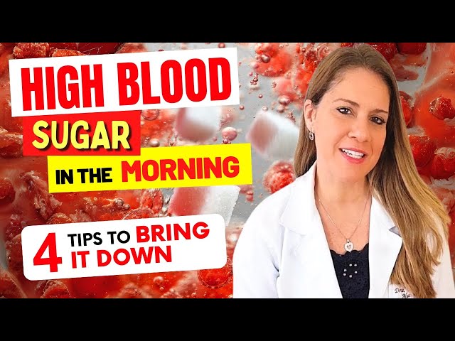 HIGH BLOOD SUGAR in the MORNING? 4 WAYS to AVOID it and HOW TO LOWER it NATURALLY!