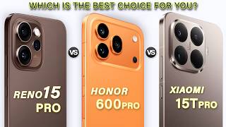 Honor 600 Pro Vs Xiaomi 15T Pro Vs Oppo Reno 15 Pro