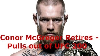 Conor McGregor pulled from UFC 200 vs Nate Diaz and retired reaction video