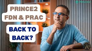 Should You Do PRINCE2 Foundation & Practitioner Back-to-Back