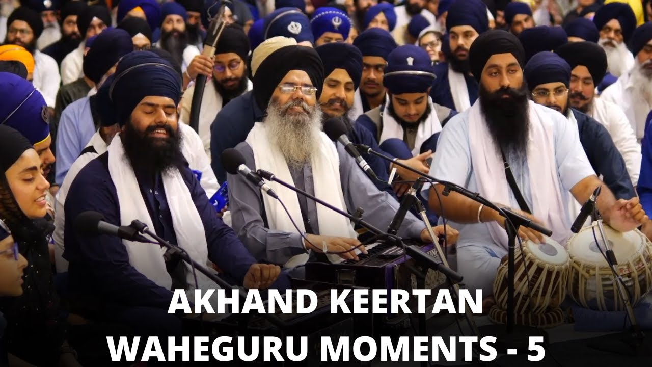 Akhand Keertan - Waheguru Moments - 5