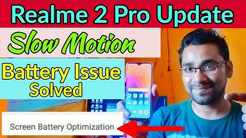 Realme 2 Pro Update Slow Motion, Battery Issue Solved, Restart Button | Atul Tech Bazaar
