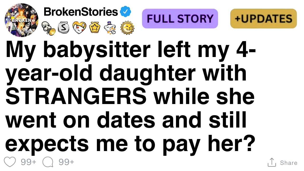 My babysitter left my 4-year-old daughter with STRANGERS while she went on dates [FULL STORY]