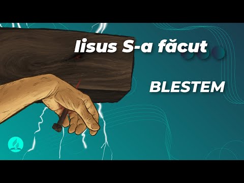 ✝️ Iisus S-a făcut BLESTEM | Seria de prelegeri IISUS A FĂCUT