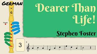 Dearer Than Life! | German Soprano Recorder Tutorial by Notes to Play