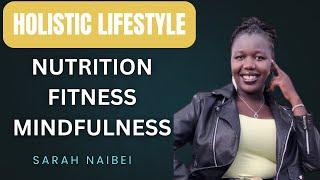 Episode 96: How to Build a Holistic Lifestyle:Nutrition, Fitness &amp; Mindfulness Habits for Daily Life