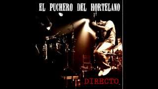 Video thumbnail of "El Puchero del Hortelano - Las flechas torcidas de cupido - [Audio] CD "Directo""