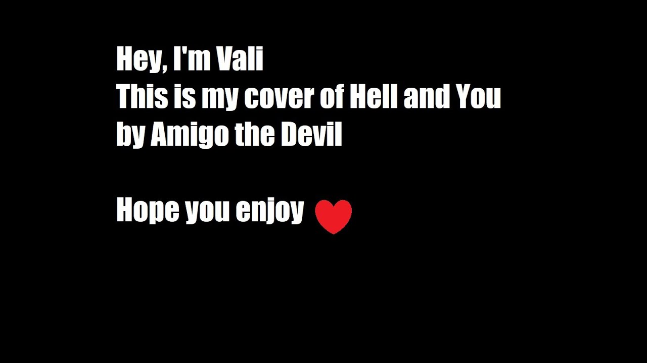 Hell and You by Amigo The Devil (cover) Hell and You by Amigo The Devil (cover)