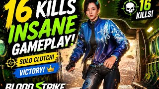 ⚡ INSANE 16 KILL GAMEPLAY! | Blood Strike Mobile