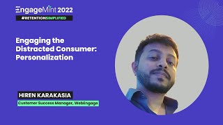 EngageMint 2022: Engaging the Distracted Consumer: Personalization